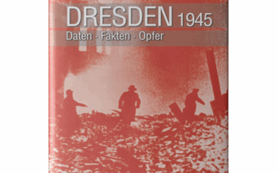 Dresden 1945 – Daten, Fakten, Opfer